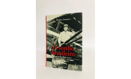 Livro O Sonho Brasileiro Como Rolim Adolfo